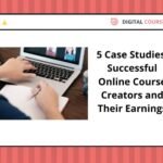 5 Case Studies: Successful Online Course Creators and Their Earnings