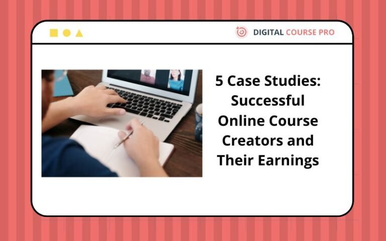 https://digitalcoursepro.com/wp-content/uploads/2024/07/5-Case-Studies-Successful-Online-Course-Creators-and-Their-Earnings.jpg