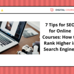 7 Tips for SEO for Online Courses: How to Rank Higher in Search Engines