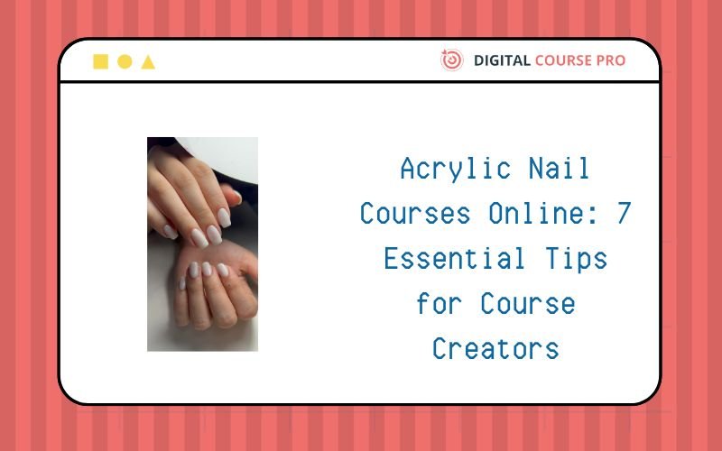 Acrylic Nail Courses Online