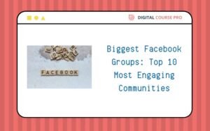 Read more about the article Biggest Facebook Groups: Top 10 Most Engaging Communities