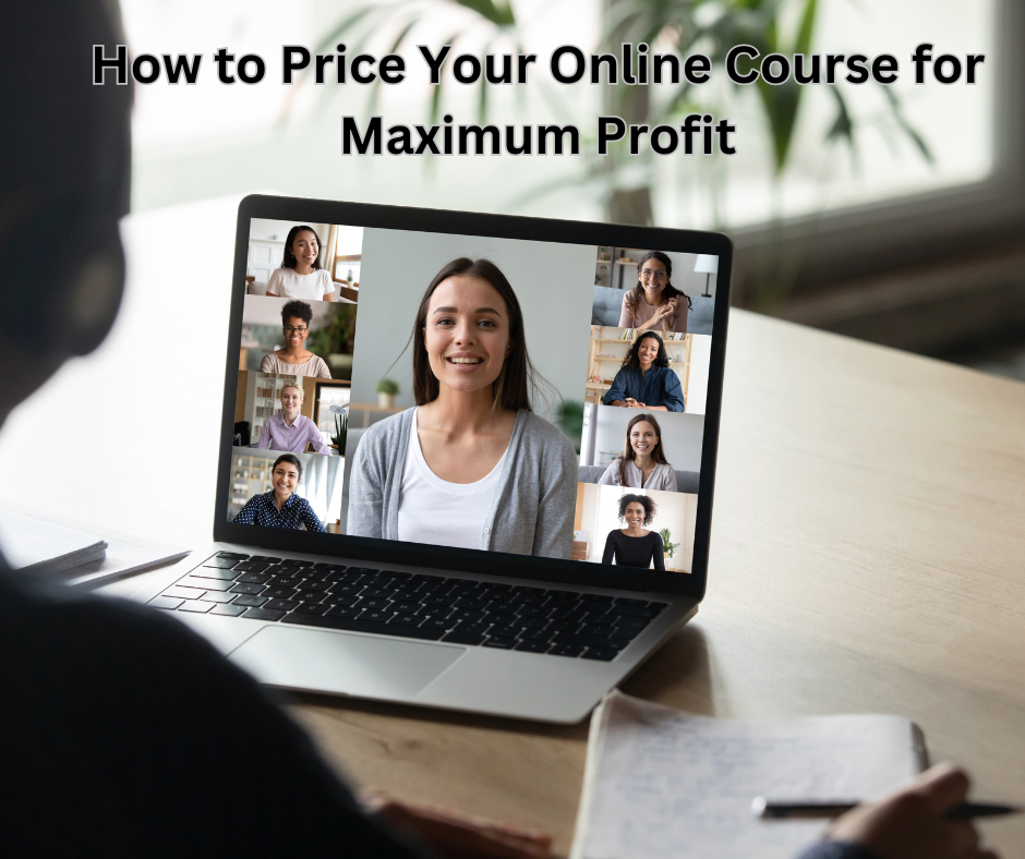 How to Price Your Online Course for Maximum Profit (1)